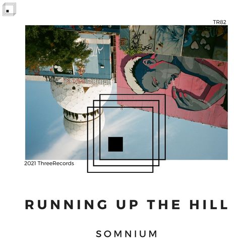 SOMNIUM - Running Up the Hill [TR82]